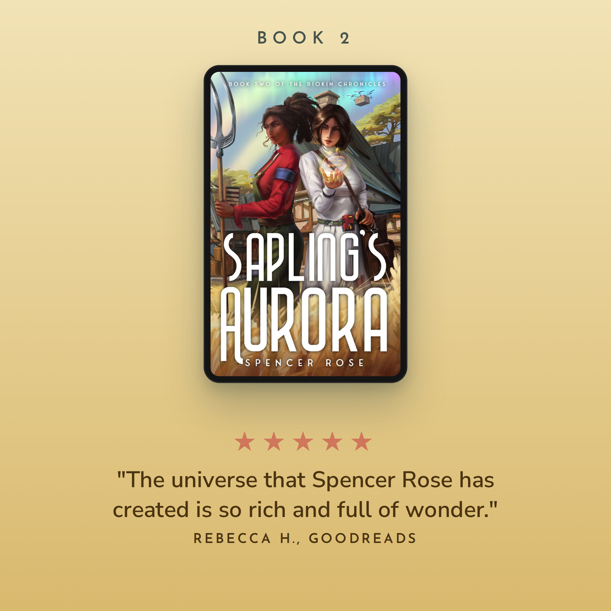 Book 2, Sapling's Aurora, with a 5-star Goodreads review