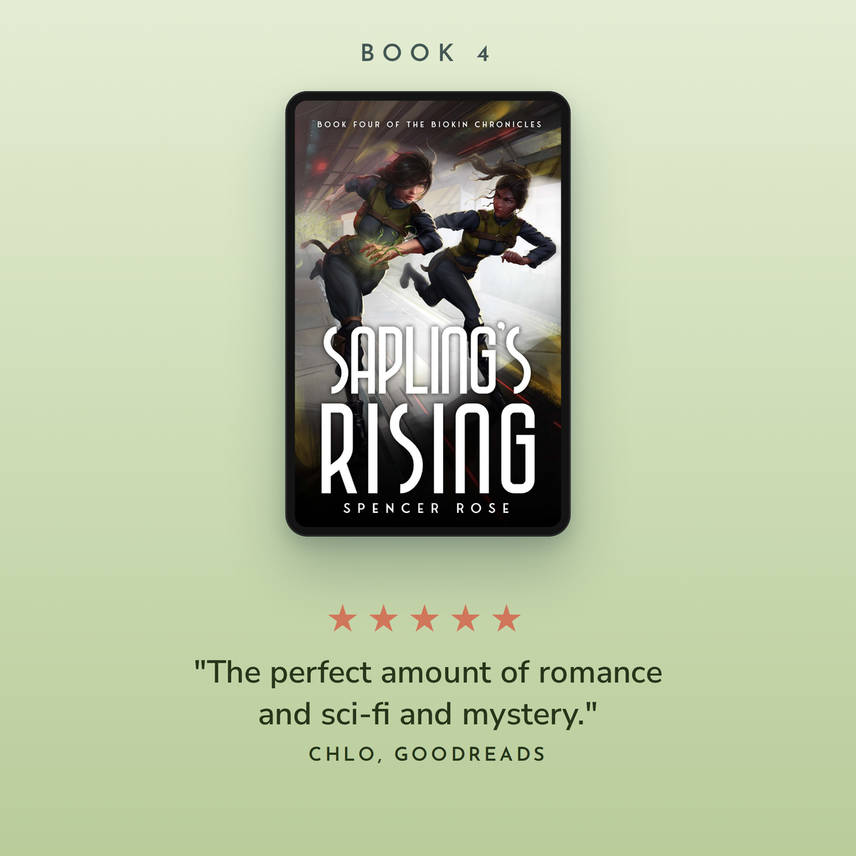 Book 4, Sapling's Rising, with a 5-star Goodreads review