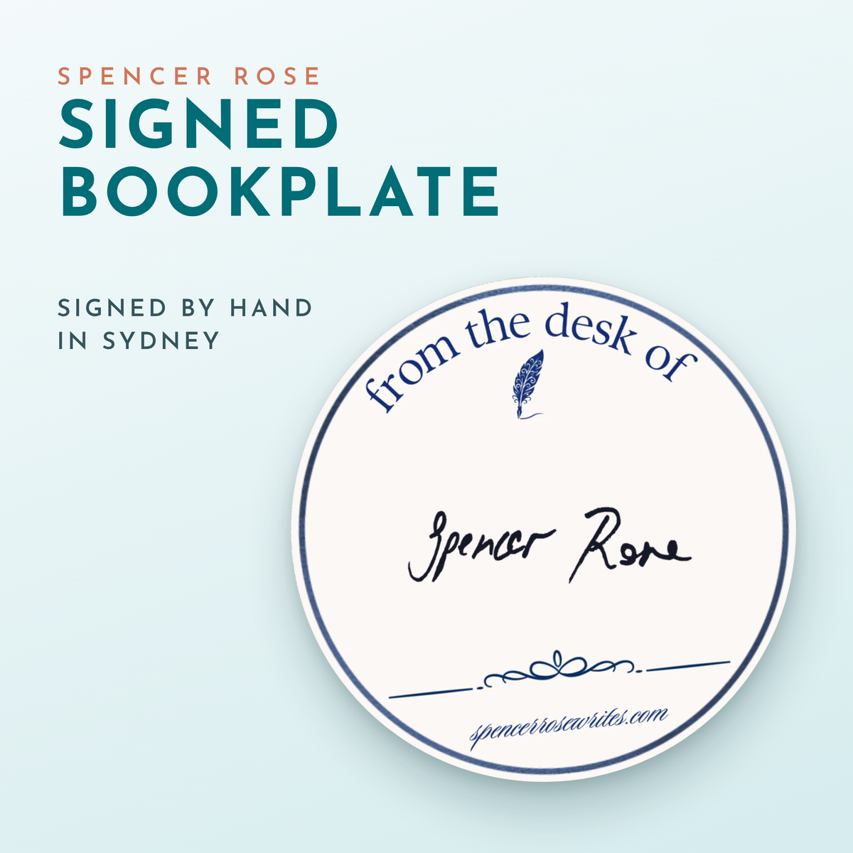 Signed bookplate from Spencer Rose, a round 'from the desk of' plate signed by hand